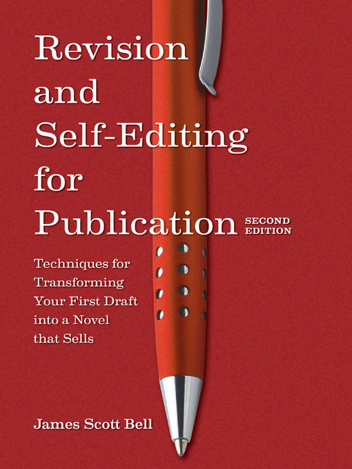 Title details for Revision and Self Editing for Publication by James Scott Bell - Wait list